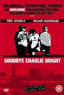Goodbye Charlie Bright  - Poster / Capa / Cartaz - Oficial 1