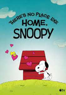 Snoopy Apresenta: Não Há Nada Como a Nossa Casa, Snoopy (Snoopy Presents: There's No Place Like Home, Snoopy)