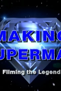 Making Superman - Filming the Legend - Poster / Capa / Cartaz - Oficial 2