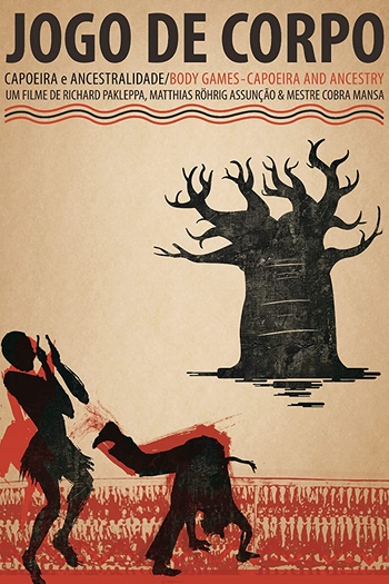 Poster de Filme Jogo de Corpo - Capoeira e Ancestralidade (2013)