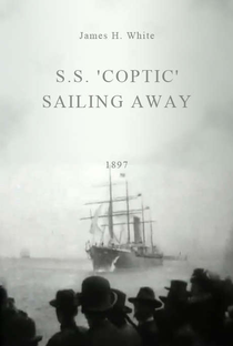 S.S. ‘Coptic’ Sailing Away - Poster / Capa / Cartaz - Oficial 1