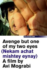 Por Um Dos Meus Olhos (Nekam Achat Mishtey Eynay)