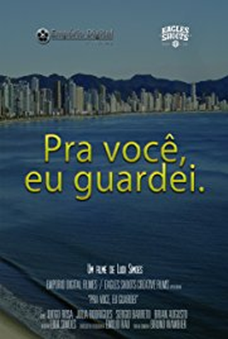 Poster 1 de Curta Pra Você, Eu Guardei (2013)