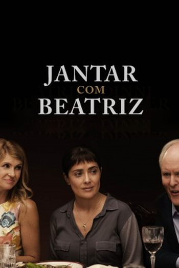  de Filme Jantar Com Beatriz (2017)