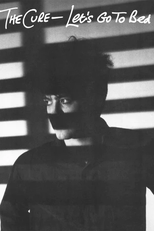 The Cure: Let's Go to Bed (The Cure: Let's Go to Bed)