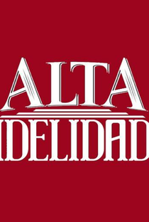 Alta Fidelidade - Youtube - Poster / Capa / Cartaz - Oficial 1