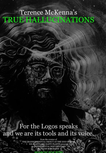 Terence McKenna's True Hallucinations (Terence McKenna's True Hallucinations)