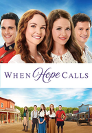 When Hope Calls (1ª Temporada) (When Hope Calls  (Season 1))