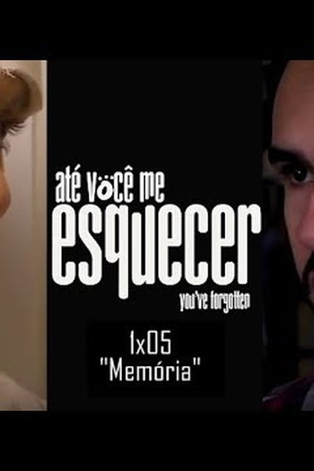  de Série Até você me esquecer. (2017)