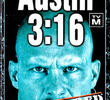 Austin 3:16 Uncensored