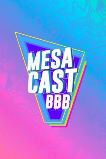 Poster de Série Mesacast BBB (2024)