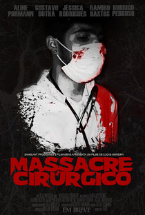 Massacre Cirúrgico-Pela Manhã - Poster / Capa / Cartaz - Oficial 1