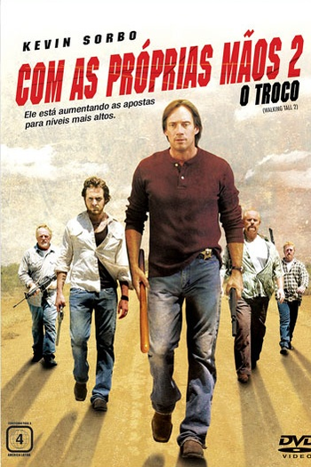  de Filme Com as Próprias Mãos 2: O Troco (2007)