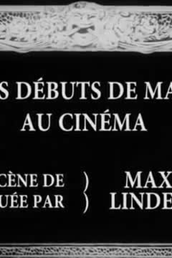 Poster de Curta Les débuts de Max au cinéma (1910)