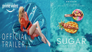 Trailer: Sugar   Official Trailer   Prime Video