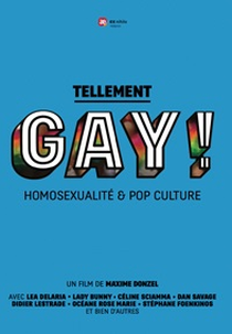 Tão Gay! Homossexualidade e Cultura Pop (Tellement Gay! Homosexualité et pop culture)