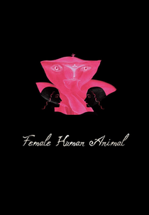 Female Human Animal (Female Human Animal)
