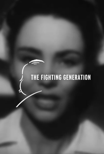 The Fighting Generation - Poster / Capa / Cartaz - Oficial 1