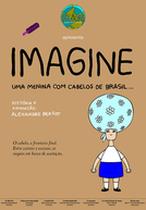 Imagine uma Menina com Cabelos de Brasil (Imagine uma Menina com Cabelos de Brasil)