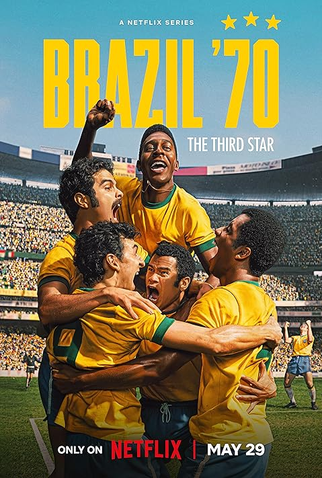 Poster 2 de Série Brasil 70: A Saga do Tri (2026)