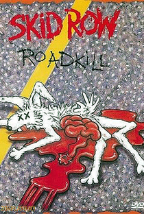Skid Row Road Kill  - Poster / Capa / Cartaz - Oficial 1