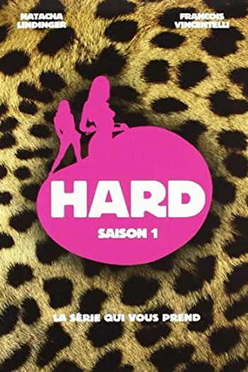 Poster de Série Hard (1ª temporada) (2008)
