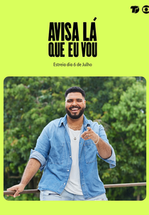 Avisa Lá Que Eu Vou (4ª Temporada) (Avisa Lá Que Eu Vou (4ª Temporada))