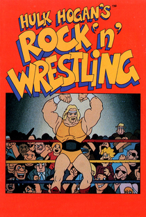 Hulk Hogan's Rock 'n' Wrestling (1ª Temporada) - Poster / Capa / Cartaz - Oficial 1