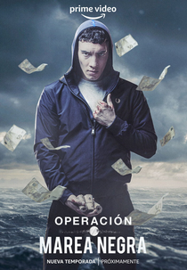 Operação Maré Negra (2ª Temporada) (Operación Marea Negra (Temporada 2))
