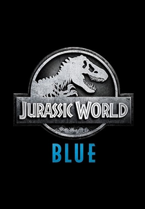 Jurassic World: Blue (Jurassic World: Blue)