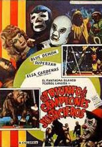 El Triunfo de los Campeones Justicieros (El Triunfo de los Campeones Justicieros)