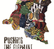 Pushing The Elephant