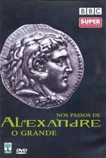 Nos Passos de Alexandre, O Grande - Poster / Capa / Cartaz - Oficial 1