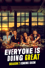 Everyone Is Doing Great (2ª Temporada) (Everyone Is Doing Great (Season 2))