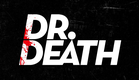 Dr. Death | Official Trailer