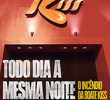 Todo Dia a Mesma Noite