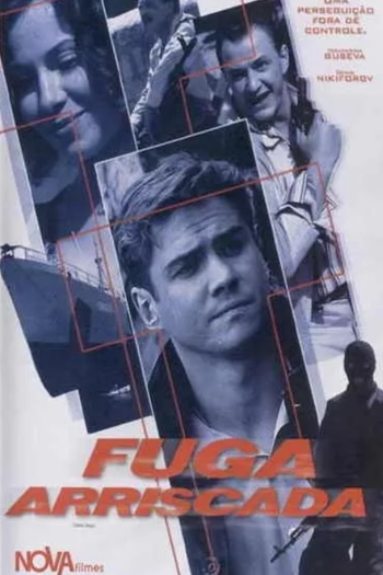 Poster de Filme Fuga Arriscada (2006)