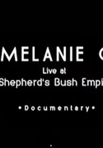 Melanie C﻿ Live at O2 Shepherds Bush Empire﻿ - Documentary (Melanie C﻿ Live at O2 Shepherds Bush Empire﻿ - Documentary)