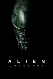 Alien: Covenant - Poster / Capa / Cartaz - Oficial 10