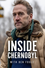 Inside Chernobyl with Ben Fogle (Inside Chernobyl with Ben Fogle)