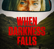 When Darkness Falls