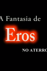 A Fantasia de Eros no Aterro (A Fantasia de Eros no Aterro)