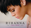 Rihanna: Take a Bow