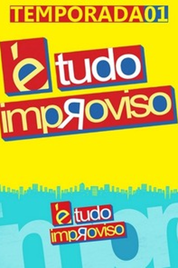  de TV É Tudo Improviso (1ª Temporada) (2010)