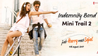 Indemnity Bond | Mini Trail 2 |  Jab Harry Met Sejal | Releasing Aug 4