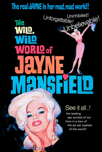 The Wild, Wild World of Jayne Mansfield - Poster / Capa / Cartaz - Oficial 2