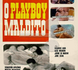 O Play-Boy Maldito