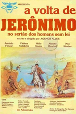A Volta de Jerônimo (A Volta de Jerônimo no Sertão dos Homens Sem Lei)