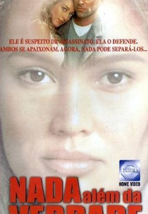 Nada Além da Verdade (Nothing But the Truth)