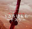 YASUKE －ヤスケ－